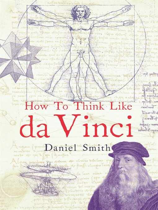 Title details for How to Think Like da Vinci by Daniel Smith - Available